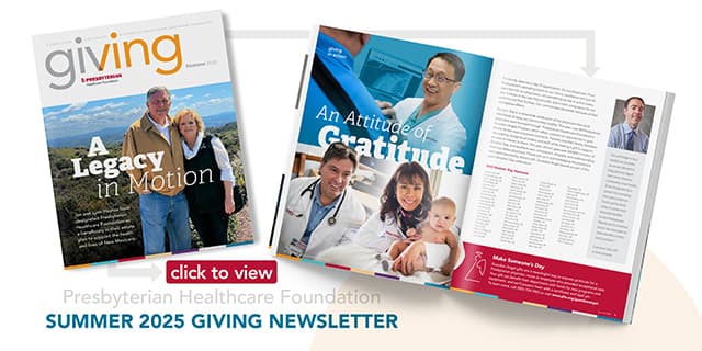 Presbyterian Healthcare Foundation Summer 2025 Giving Newsletter