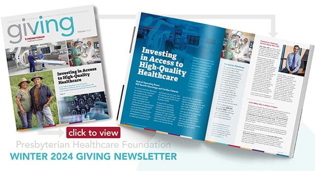 Presbyterian Healthcare Foundation Winter 2024 Giving Newsletter